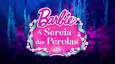 Barbie: A Sereia das Pérolas