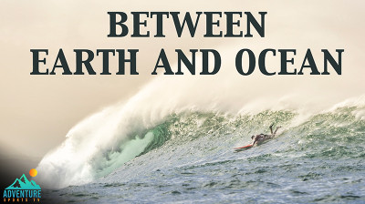 Between Earth & Ocean: Preparación física y mental para el surf de olas grandes – Documental completo online