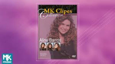 Aline Barros MK Music Volume 6.mp4