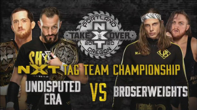 The Undisputed Era vs The BroserWeights - NXT TakeOver: Portland (Full Match)