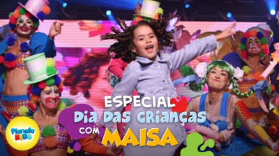 Especial Dias Das Crianças Com Maisa 12/10 Infantil Volume 1.mp4