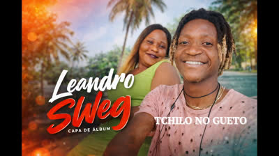 Leandro Sweg – Tchilo no Gueto Official Audio Música Angolana 2013