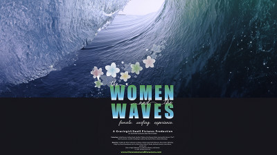 The Women and the Waves: Mujeres desafían y reivindican su lugar en el mundo del surf - Documental completo online