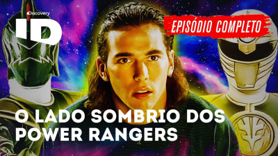 O Lado Sombrio de Hollywood - A Maldição dos Powers Rangers | INVESTIGAÇÃO DISCOVERY | EPISÓDIO COMPLETO