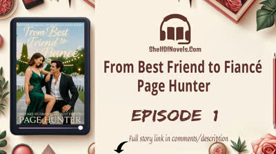 Chapter 1 - From Best Friend To Fiancé Novel | Audiobook Free | Savannah & Roman Blackwood