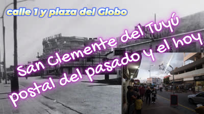 SAN CLEMENTE DEL TUYU, Ayer y hoy 1