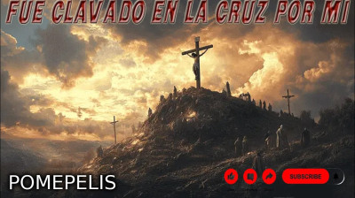 FUE CLAVADO EN LA CRUZ POR MI - ADORANDO A DIOS