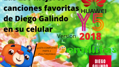 250 Mejores Canciones Favoritas de Diego Galindo en su celular Huawei Y5 2018 Versión Semillitas (PARTE 2 DE 2)