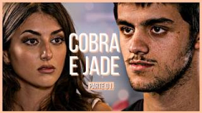 HISTÓRIA DE COBRA E JADE - Parte 1