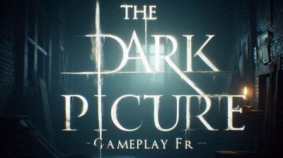 @thedarkpicture : gameplay FR