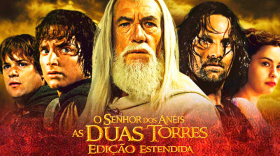 O Senhor dos Anéis: As Duas Torres - Edição Estendida (2002)