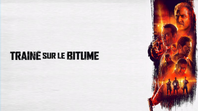 Traîné sur le bitume / Dragged Across Concrete (2018) VF ‎