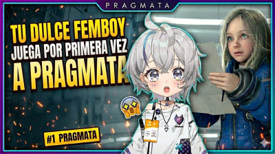 FEMBOY juega por PRIMERA VEZ a este INCREIBLE JUEGO | #1 PRAGMATA