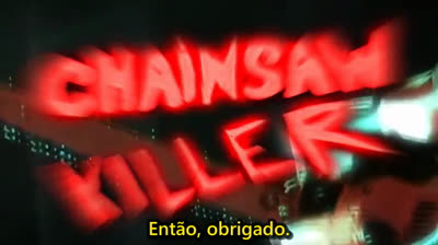 Chainsaw Killer (Mark Polonia) legendado