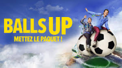 balls up:mettez le paquet !  (2026)