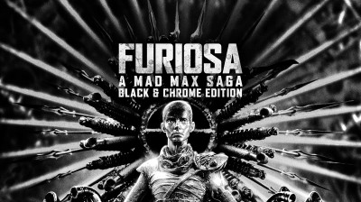 FURIOSA - A MAD MAX SAGA - BLACK & CHROME EDITION